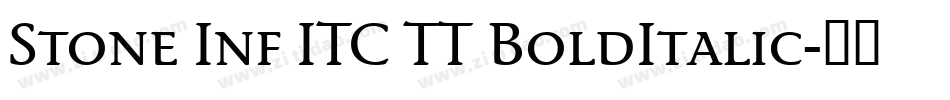 Stone Inf ITC TT BoldItalic字体转换